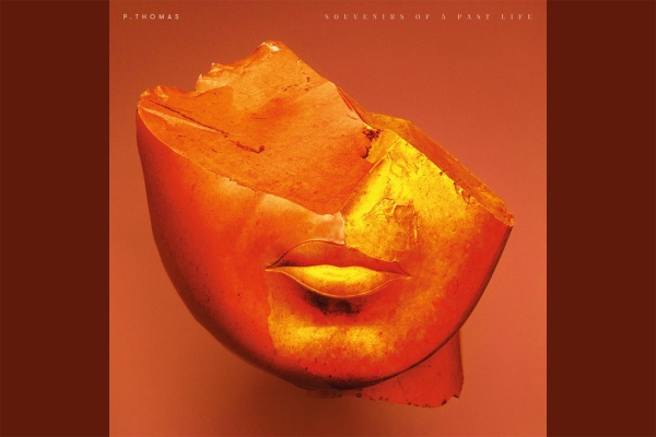 Νέο album P.Thomas "Souvenirs of a Past Life" κυκλοφορεί 29 Μαρτίου
