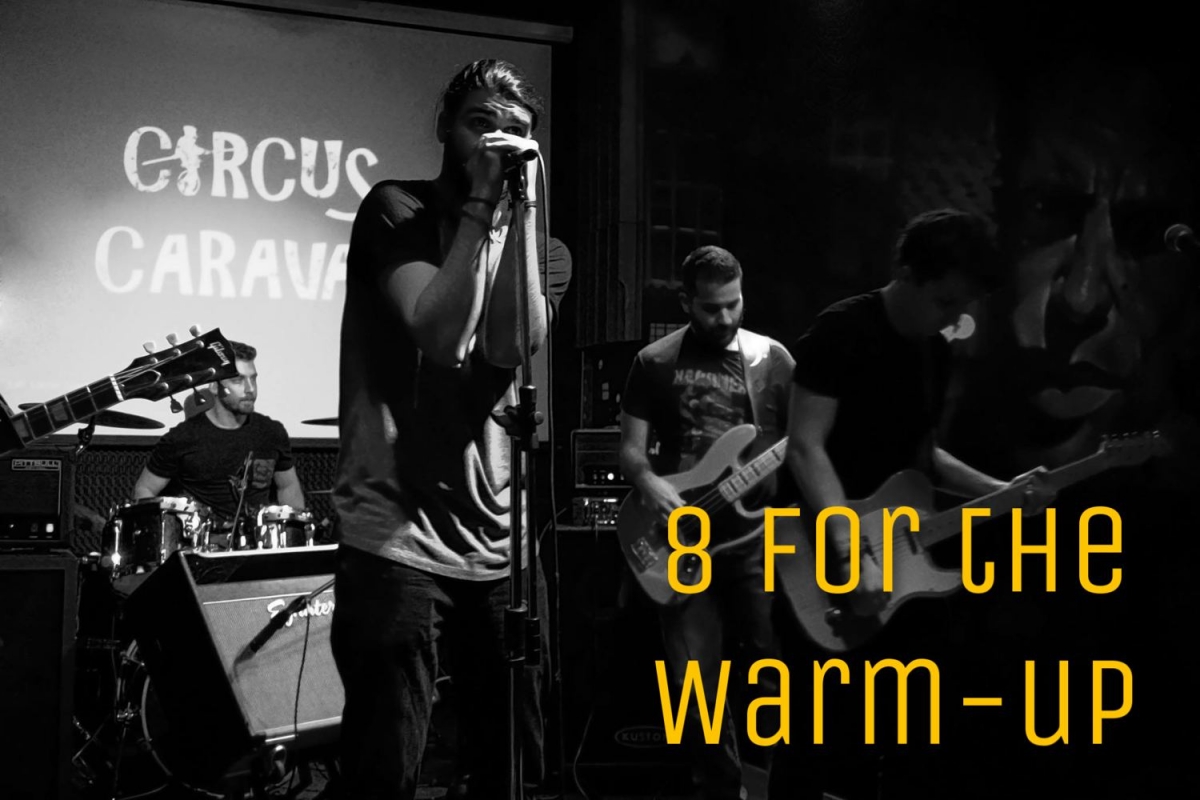 8 for the Warm-Up by Circus Caravan