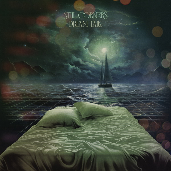 StillCorners dream talk