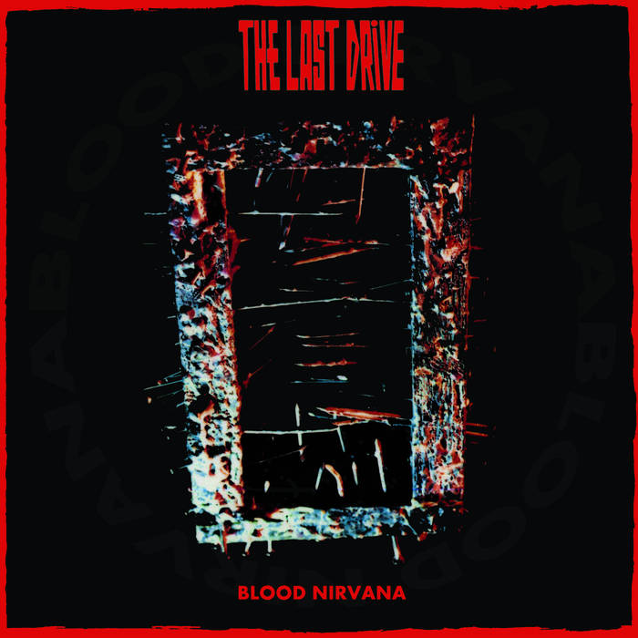 thelastdrive blood nirvana
