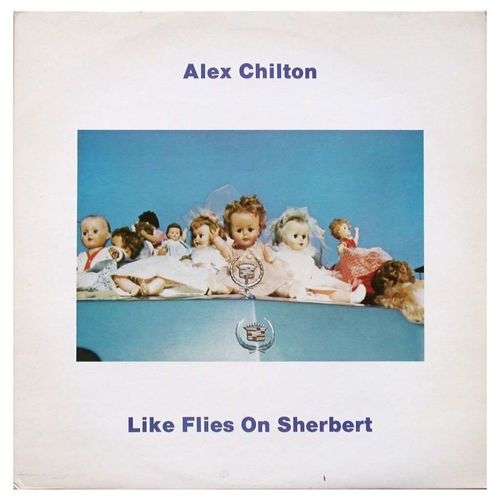 alex chilton like flies