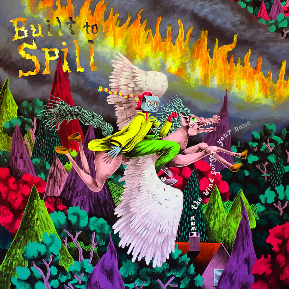 built to spill when the wind