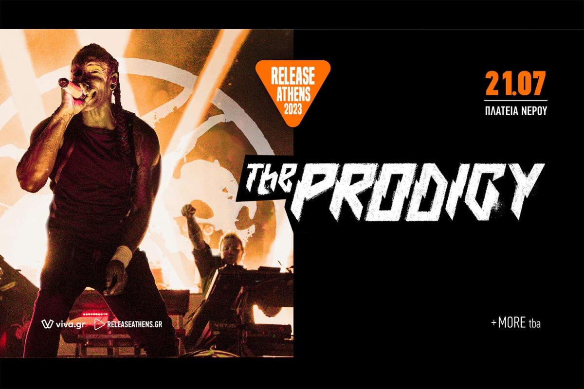 Release Athens 2023 / The Prodigy + more tba - 21/7, Πλατεία Νερού