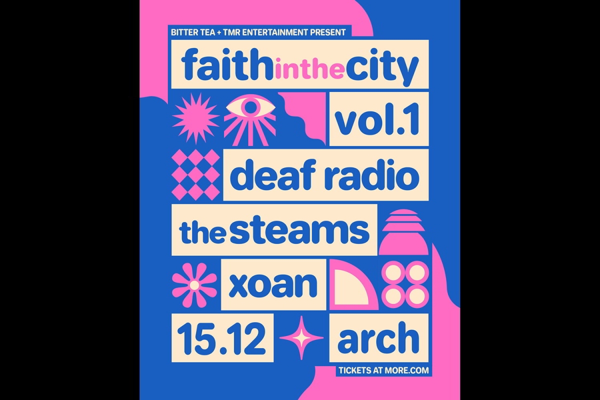 Faith In The City VOL.1: Deaf Radio, The Steams, XOAN στο ARCH Club, Παρασκευή 15.12!