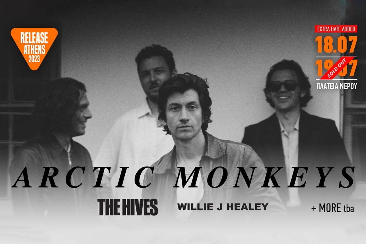 Release Athens 2023 / Arctic Monkeys, The Hives, Willie J Healey - 18/7 (Extra Date Added) + 19/7/23, Πλατεία Νερού