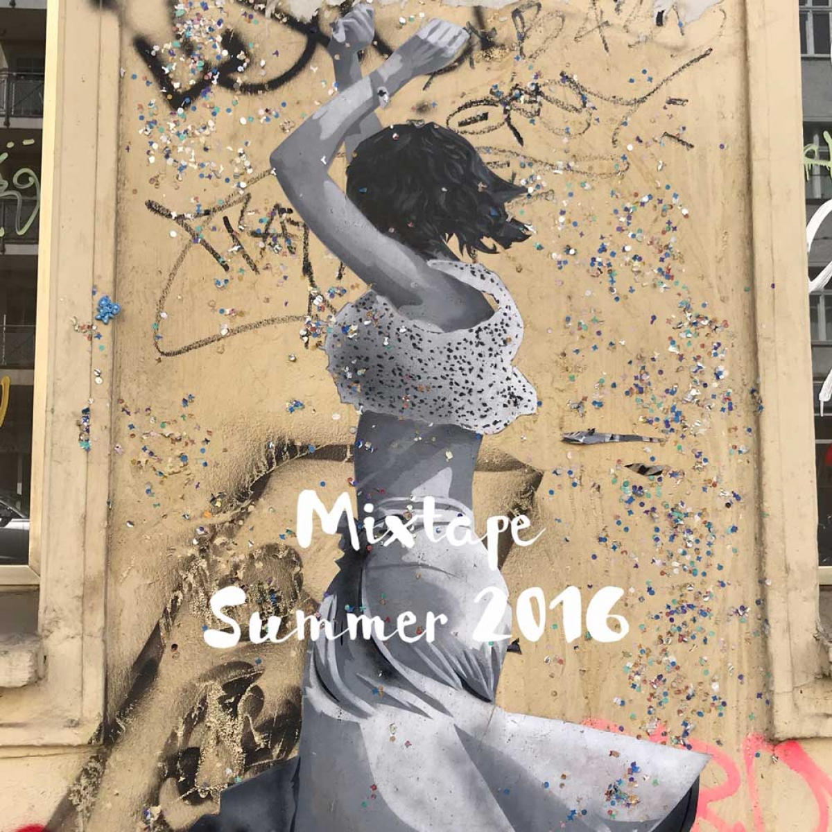 Mixtape. Summer 2016