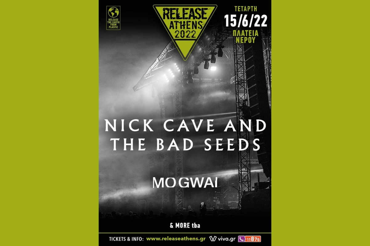 Release Athens 2022 / Nick Cave &amp; The Bad Seeds, Mogwai + more tba - 15/6/22, Πλατεία Νερού