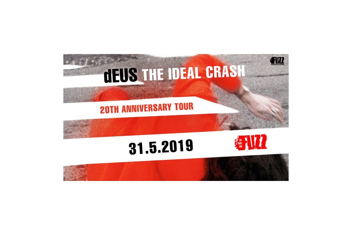 DEUS / The Ideal Crash 20th Anniversary Tour live in Athens 31/5