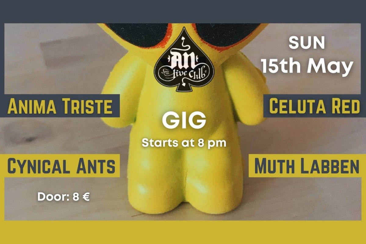 CELUTA RED + ANIMA TRISTE + CYNICAL ANTS + MUTH LABBEN | 15.05.2022 at An club!