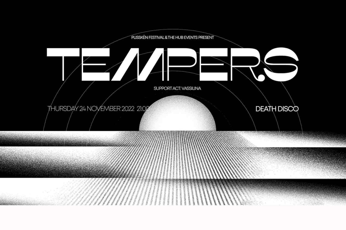 Οι TEMPERS στην Αθήνα! 24 Νοεμβρίου 2022 Death Disco. Special guest: VASSIŁINA