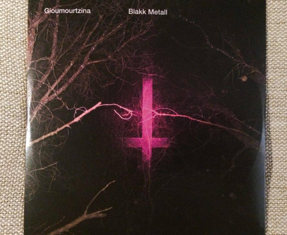 Gioumourtzina - Blakk Metall (Inner Ear, 2016)