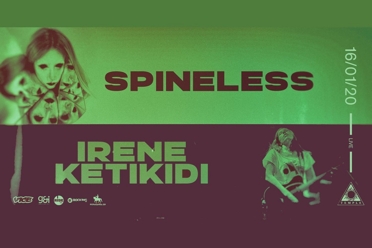 Spineless και Irene Ketikidis αυτήν την Πέμπτη στο Temple.