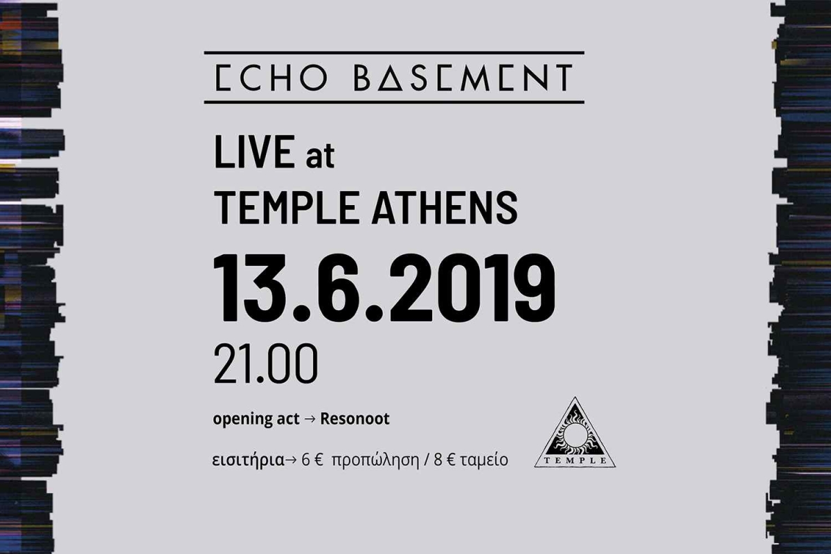Οι Echo Basement ζωντανά στο Temple - Πέμπτη, 13-6-2019
