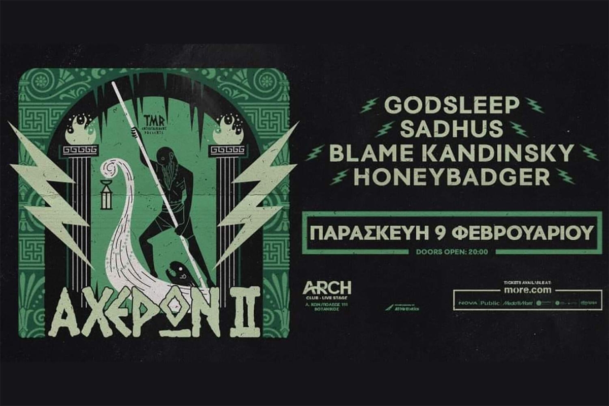 ΑΧΕΡΩΝ MUSIC SESSIONS 2: Godsleep - Sadhus - Blame Kandinsky - Honeybadger, στις 9 Φεβρουαρίου στο Arch Club