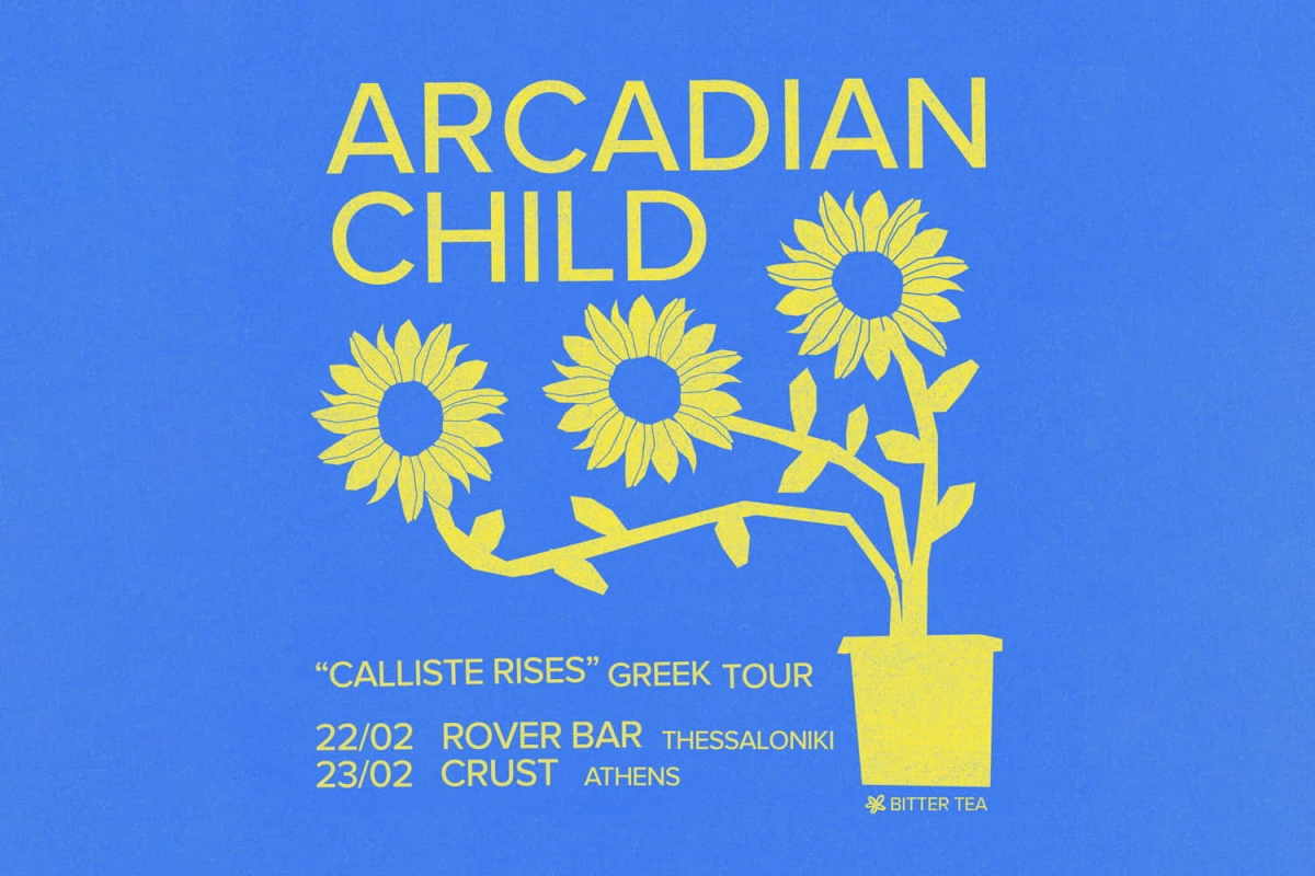 Οι Arcadian Child επιστρέφουν στην Ελλάδα για 2 μοναδικές συναυλίες σε Αθήνα και Θεσσαλονίκη!
