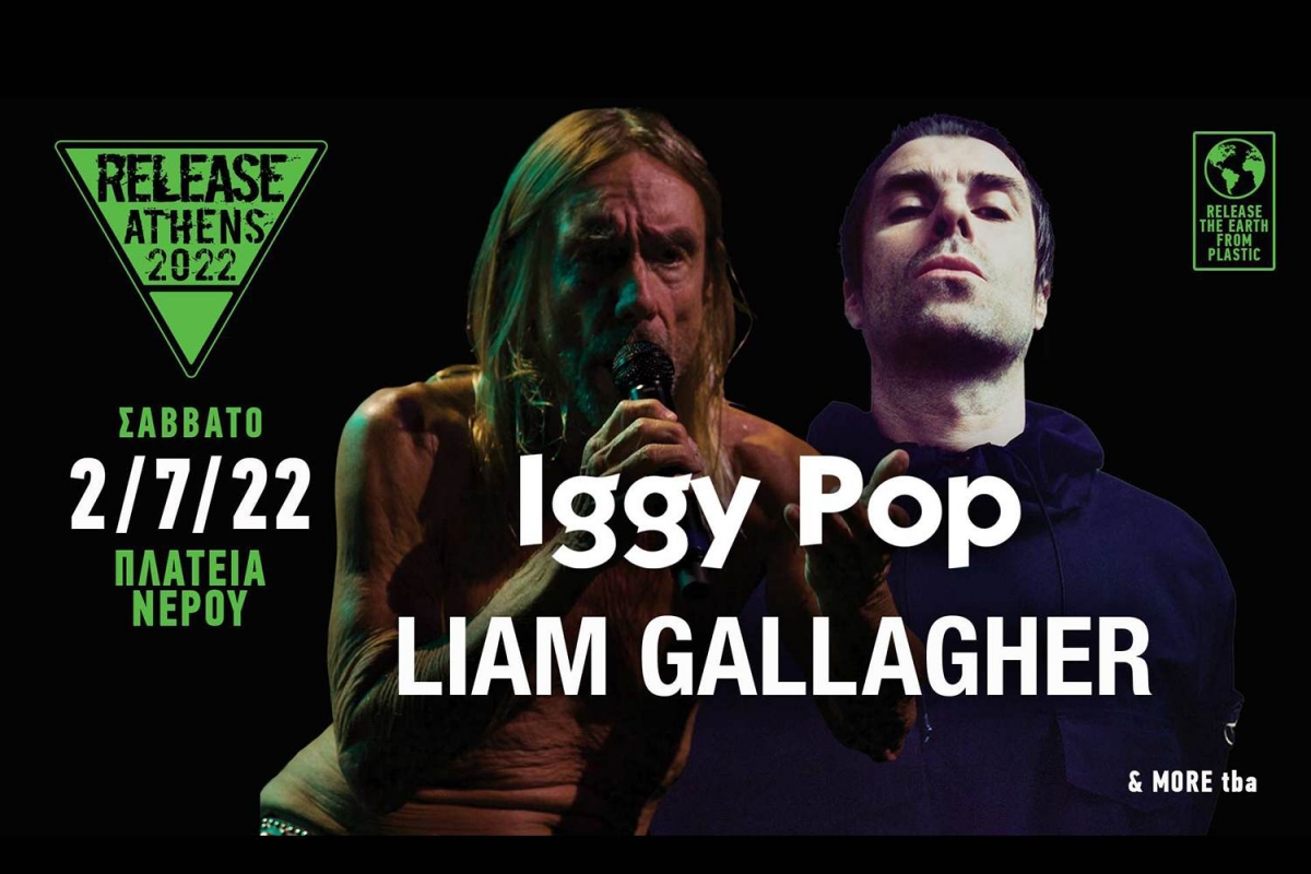 Release Athens 2022 / Iggy Pop, Liam Gallagher + more tba - 2/7/22, Πλατεία Νερού