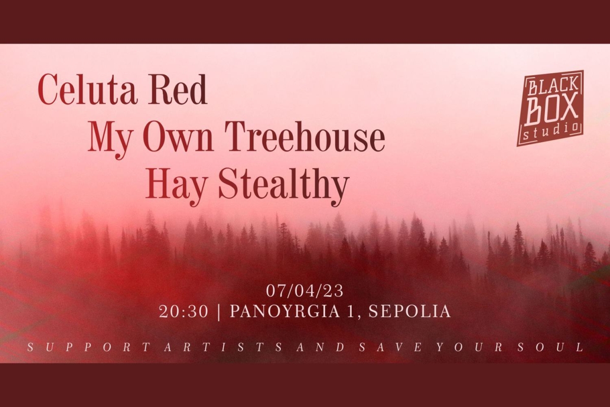 Celuta Red / My Own Treehouse / Hay Stealthy Live @ BlackBox Studio, 7/4/2023