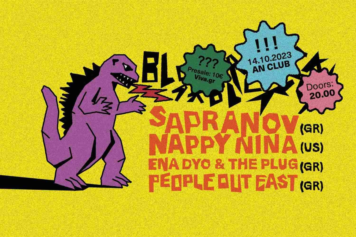 SAPRANOV (gr) / NAPPY NINA (us) / PEOPLE OUT EAST (gr) / ENA DYO &amp; THE PLUG (gr),14th October 2023 // An Club