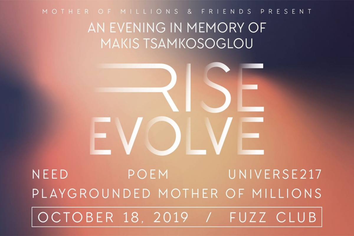 Mother of Millions &amp; Friends present &quot;Rise Evolve&quot;:An Evening in Memory of Makis Tsamkosoglou,Παρασκευή 18 Οκτ. 2019, στο FUZZ