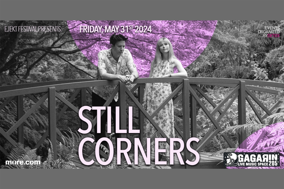 Οι Still Corners έρχονται στο Gagarin την Παρασκευή 31 Μαΐου 2024!