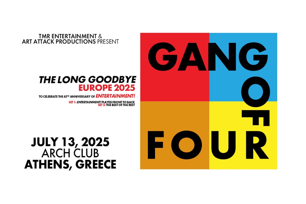 Oι θρυλικοί Gang of Four (UK) live στο Arch το Σάββατο 13 Ιουλίου!