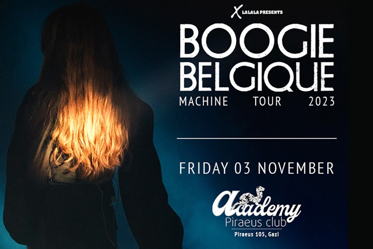 Οι BOOGIE BELGIQUE εμφανίζονται σήμερα, 3 Νοεμβρίου στο Piraeus Club Academy | Last Details