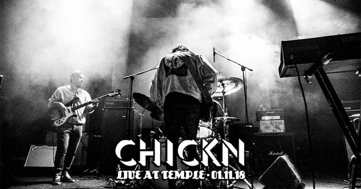 Οι Chickn ζωντανά στο Temple