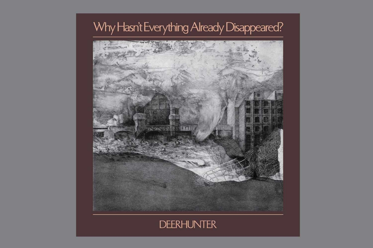 Deerhunter - Why Hasn’t Everything Already Disappeared? (4AD, 2019)