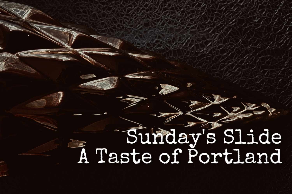 Sunday&#039;s Slide - &quot;A Taste of Portland&quot;