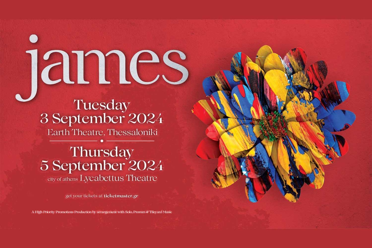 JAMES @ ATHENS &amp; THESSALONIKI, 3 &amp; 5 SEPTEMBER 2024