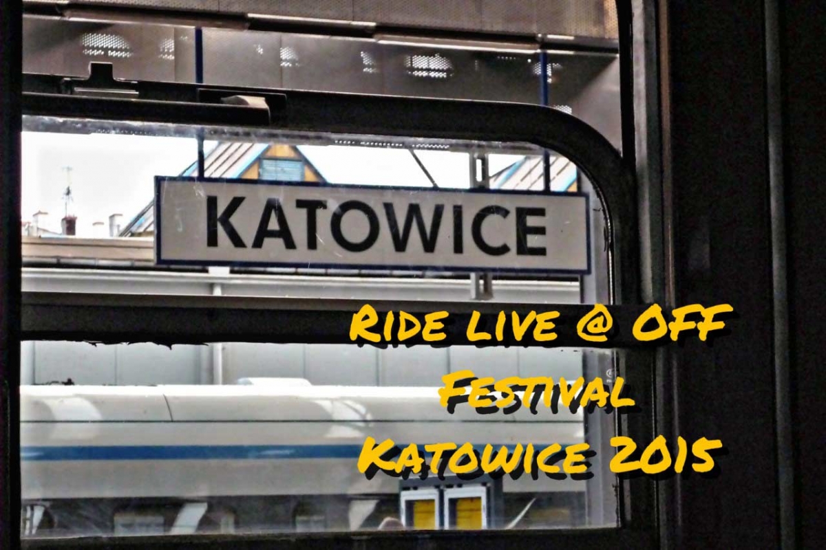Ο πολωνικός καύσωνας, ένα aircondition και η OX4 δροσιά των Ride (Off Festival - Katowice, 2015)