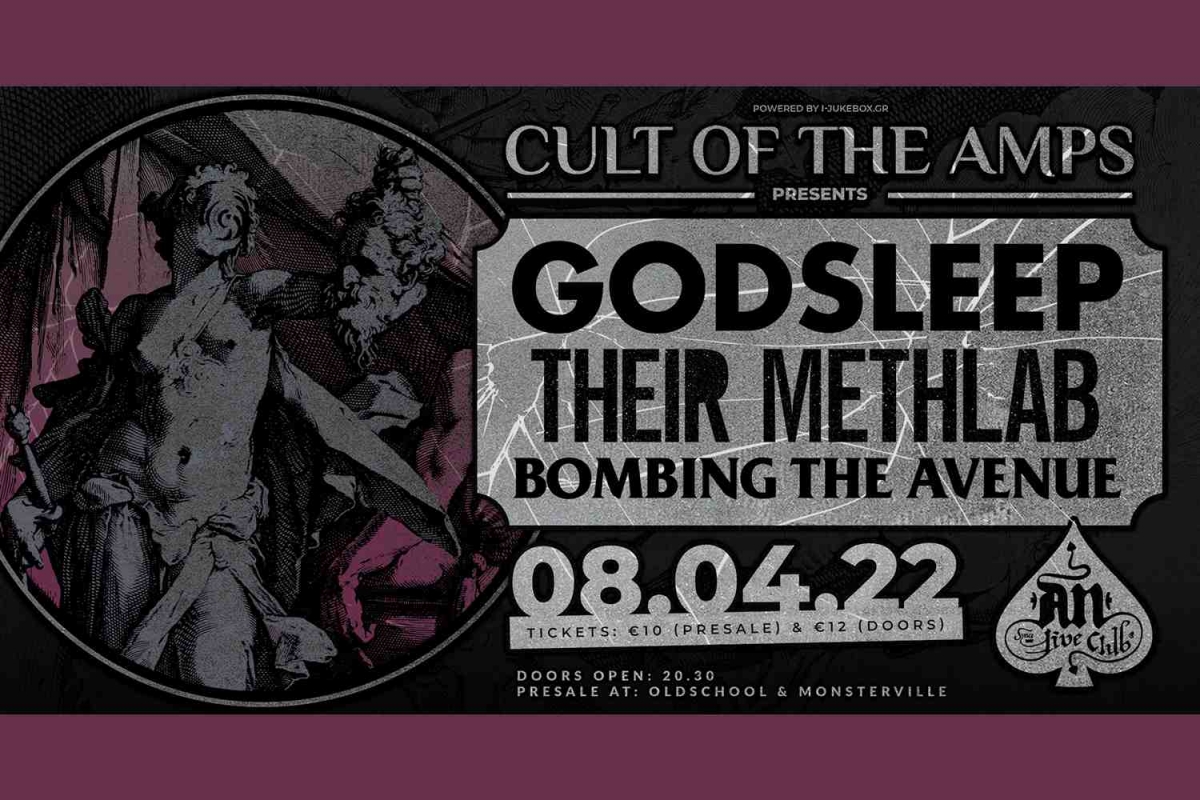 NEW DATE:GODSLEEP / THEIR METHLAB / BOMBING THE AVENUE | 08.04.22 | An Club