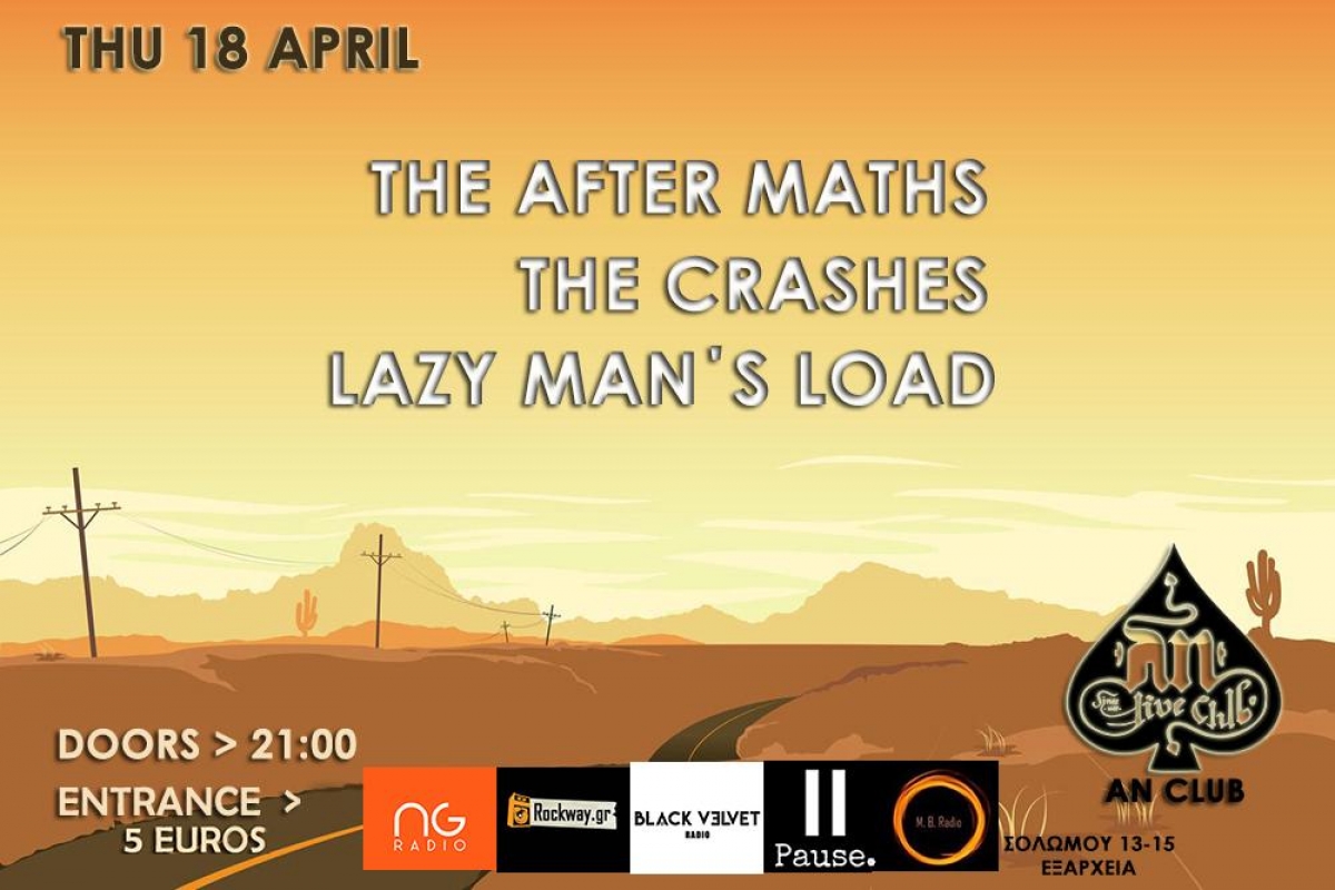 THE AFTER MATHS, THE CRASHES και LAZY MAN&#039;S LOAD στο Αν Club, 18/4/2019