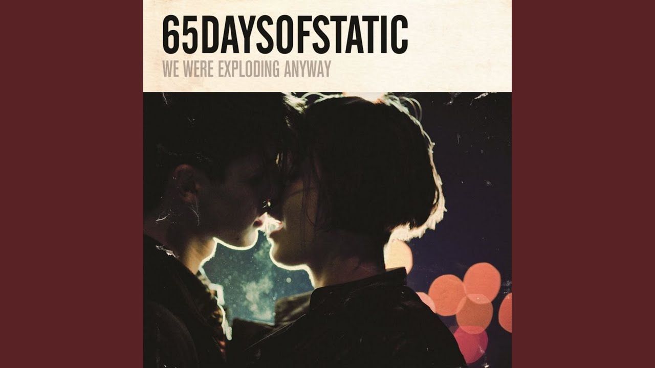 65daysofstatic - Come to Me 