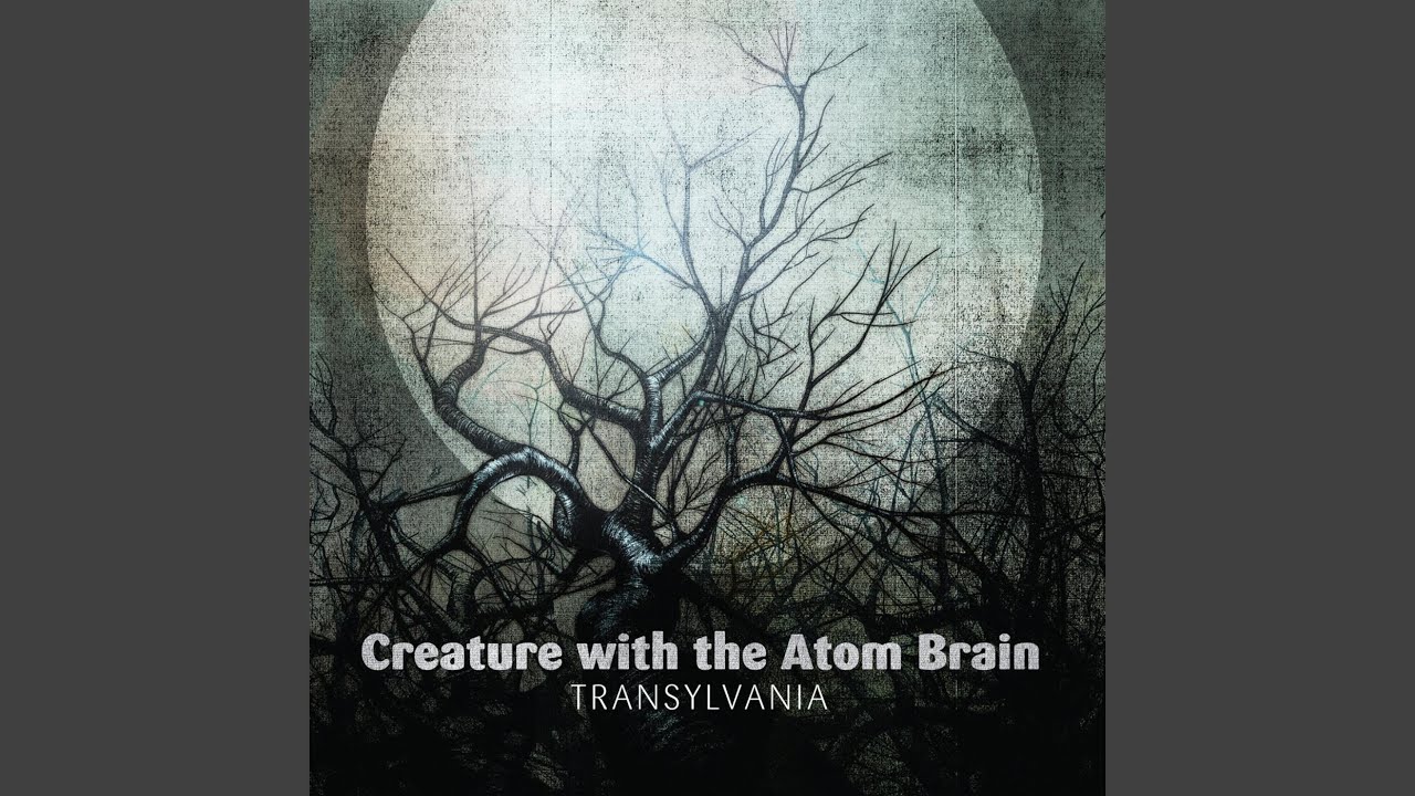Creature With the Atom Brain - Transylvania