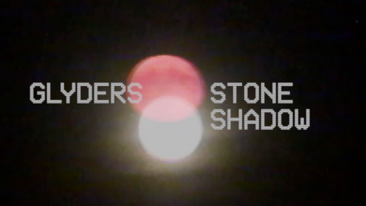 Glyders - Stone Shadow