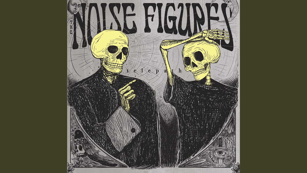 The Noise Figures - Telepath  